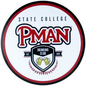 large circular sign State College Pman Drinking Club Est. 2015